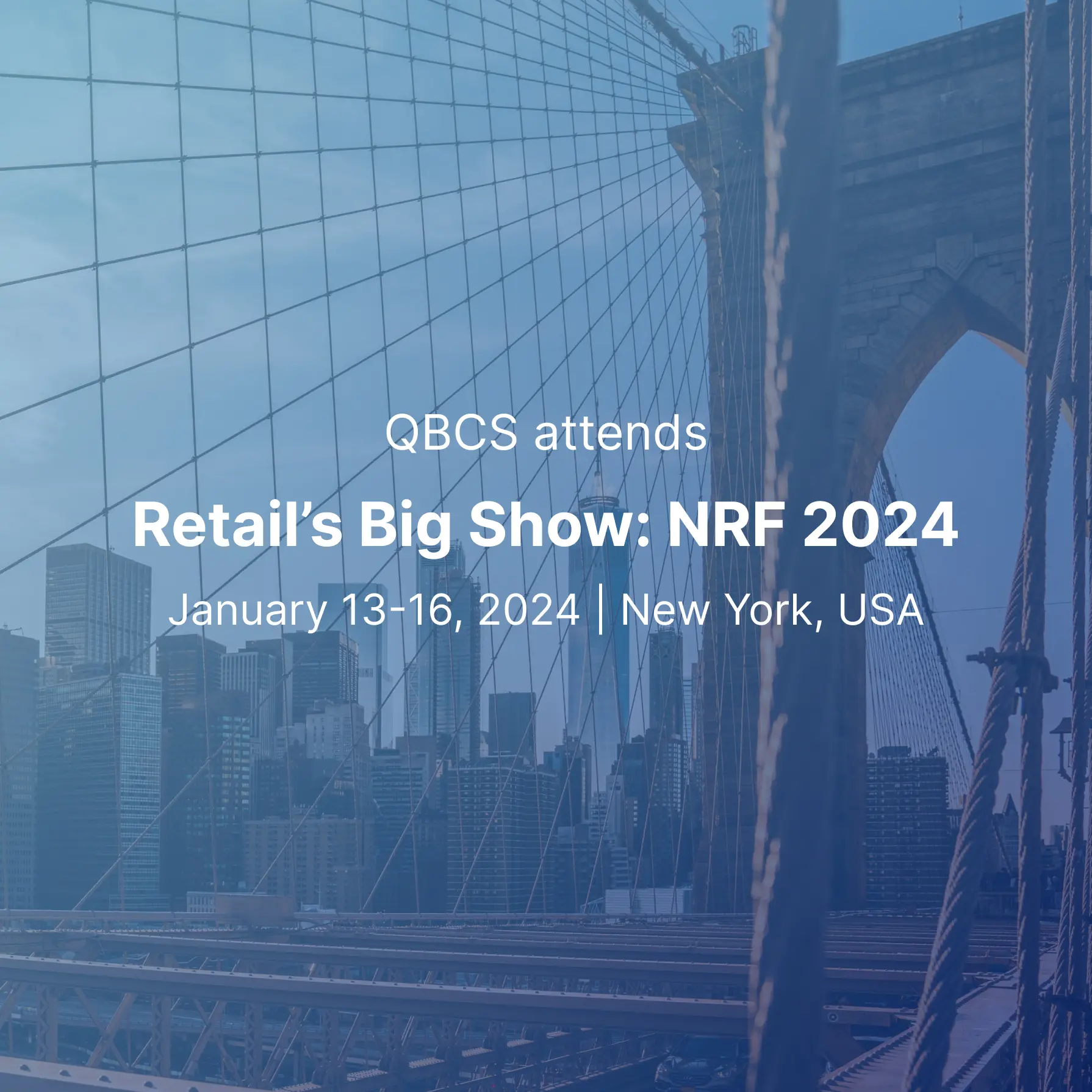 Read more about the article QBCS Attends NRF 2024